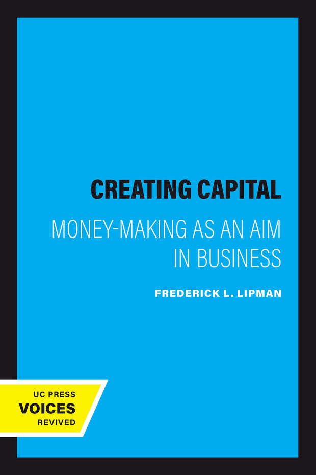 Cover image for Creating Capital, isbn: 9780520348547
