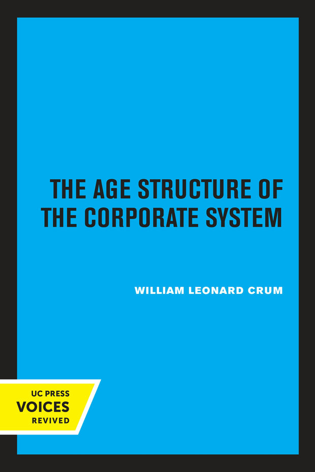 Cover image for The Age Structure of the Corporate System, isbn: 9780520349544