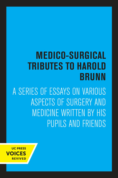 Cover image for Medico-Surgical Tributes to Harold Brunn, isbn: 9780520350250