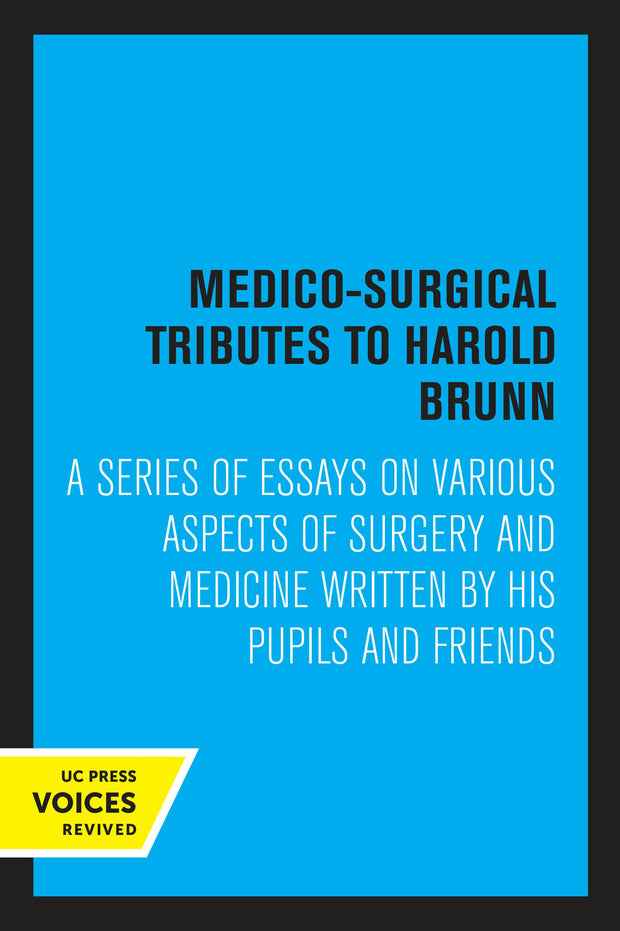 Cover image for Medico-Surgical Tributes to Harold Brunn, isbn: 9780520350250