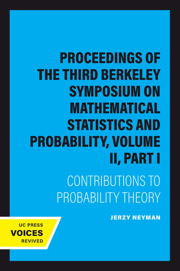 Cover image for Proceedings of the Third Berkeley Symposium on Mathematical Statistics and Probability, Volume II, Part I, isbn: 9780520350670