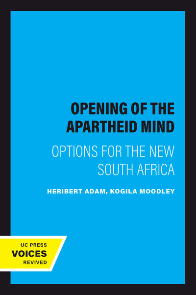Cover image for The Opening of the Apartheid Mind, isbn: 9780520354760