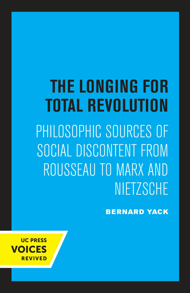 Cover image for The Longing for Total Revolution, isbn: 9780520375888