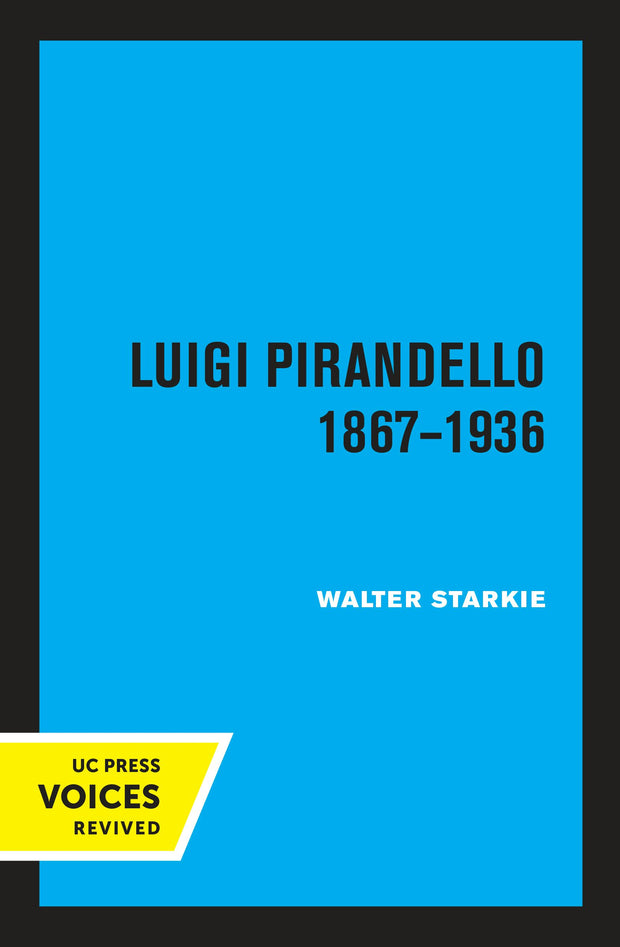 Cover image for Luigi Pirandello, 1867 - 1936, 3rd Edition, isbn: 9780520376366