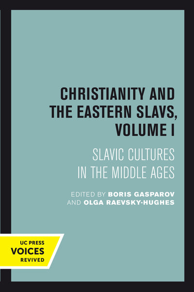 Cover image for Christianity and the Eastern Slavs, Volume I, isbn: 9780520377301