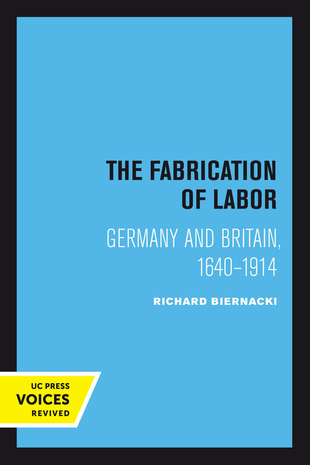 Cover image for The Fabrication of Labor, isbn: 9780520377615