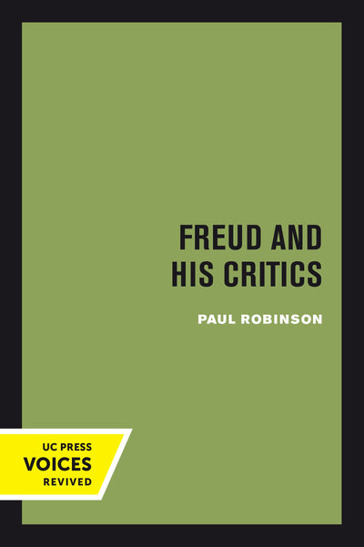 Cover image for Freud and His Critics, isbn: 9780520377769