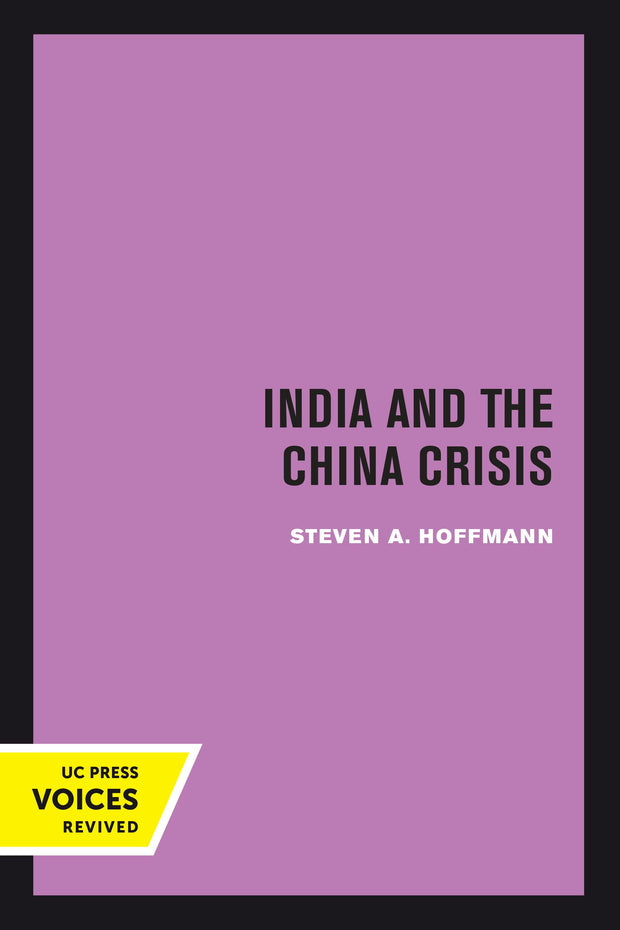 Cover image for India and the China Crisis, isbn: 9780520377882
