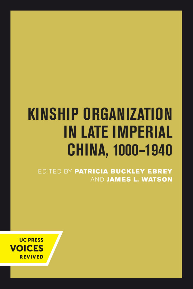 Cover image for Kinship Organization in Late Imperial China, 1000-1940, isbn: 9780520377974