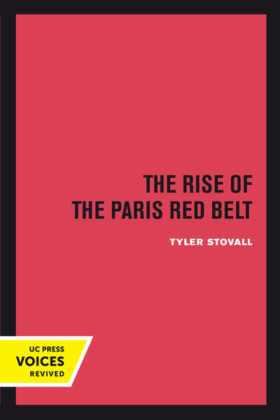 Cover image for The Rise of the Paris Red Belt, isbn: 9780520378469