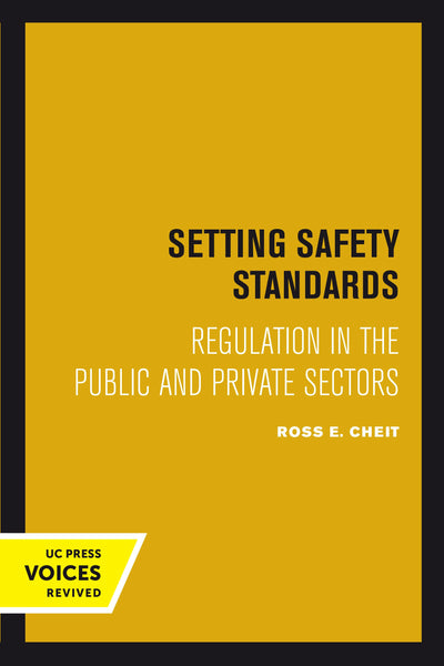 Cover image for Setting Safety Standards, isbn: 9780520378483