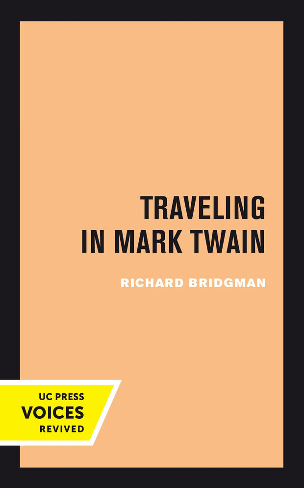 Cover image for Traveling in Mark Twain, isbn: 9780520378773