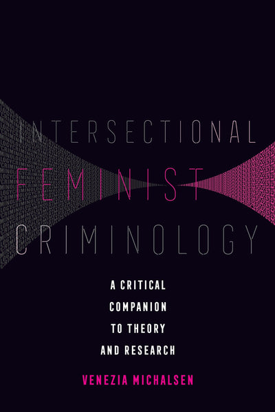 Cover image for Intersectional Feminist Criminology, isbn: 9780520380301