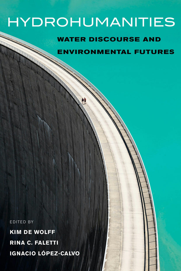 Cover image for Hydrohumanities, isbn: 9780520380462
