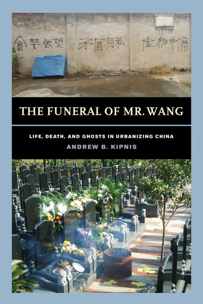 Cover image for The Funeral of Mr. Wang, isbn: 9780520381995