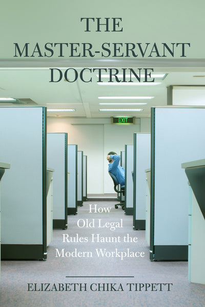 Cover image for The Master-Servant Doctrine, isbn: 9780520382329