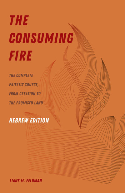 Cover image for The Consuming Fire, Hebrew Edition, isbn: 9780520383685
