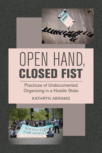 Cover image for Open Hand, Closed Fist, isbn: 9780520384439