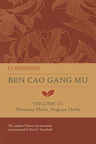 Cover image for Ben Cao Gang Mu, Volume III, isbn: 9780520385023