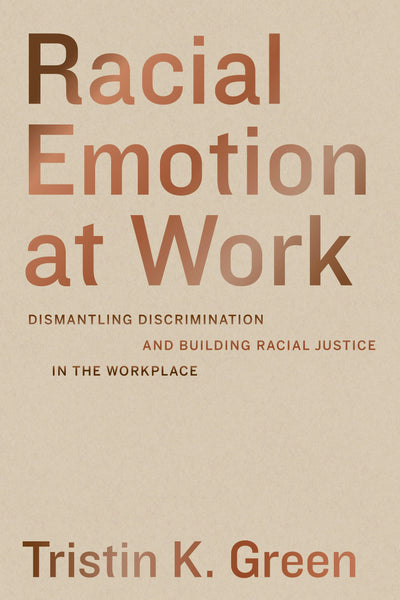 Cover image for Racial Emotion at Work, isbn: 9780520385269