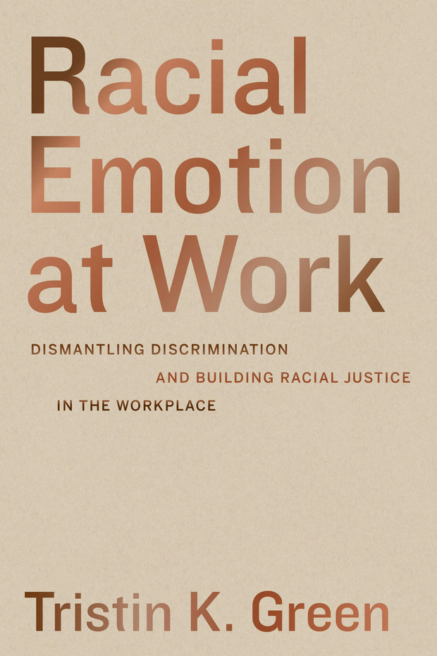 Cover image for Racial Emotion at Work, isbn: 9780520385269