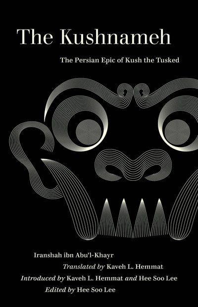 Cover image for The Kushnameh, isbn: 9780520385313