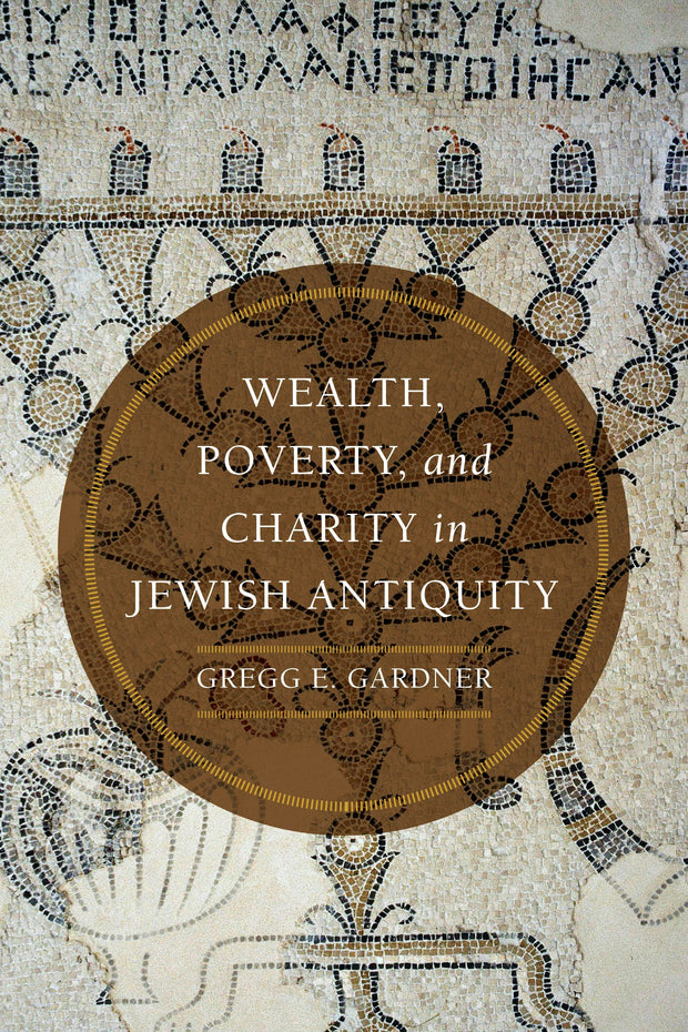 Cover image for Wealth, Poverty, and Charity in Jewish Antiquity, isbn: 9780520386907