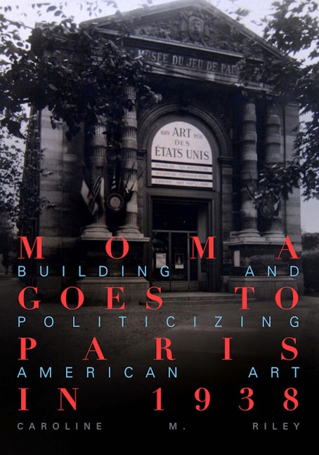 MoMA Goes to Paris in 1938