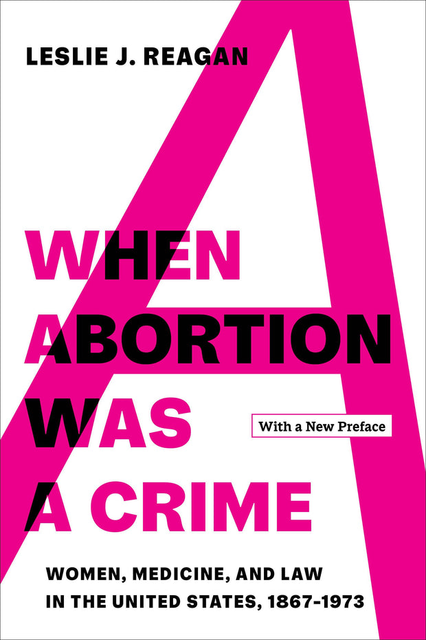 Cover image for When Abortion Was a Crime, isbn: 9780520387423