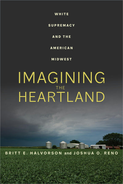 Cover image for Imagining the Heartland, isbn: 9780520387621