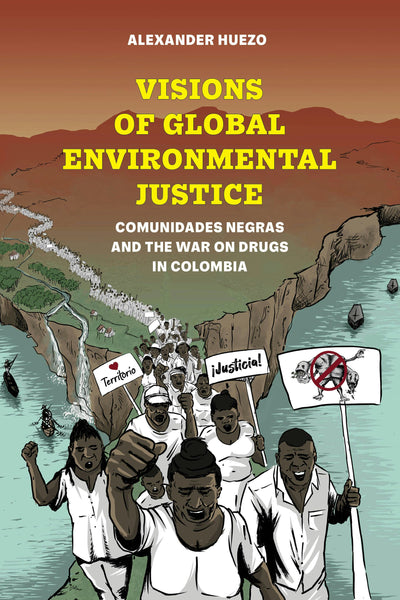 Cover image for Visions of Global Environmental Justice, isbn: 9780520387942