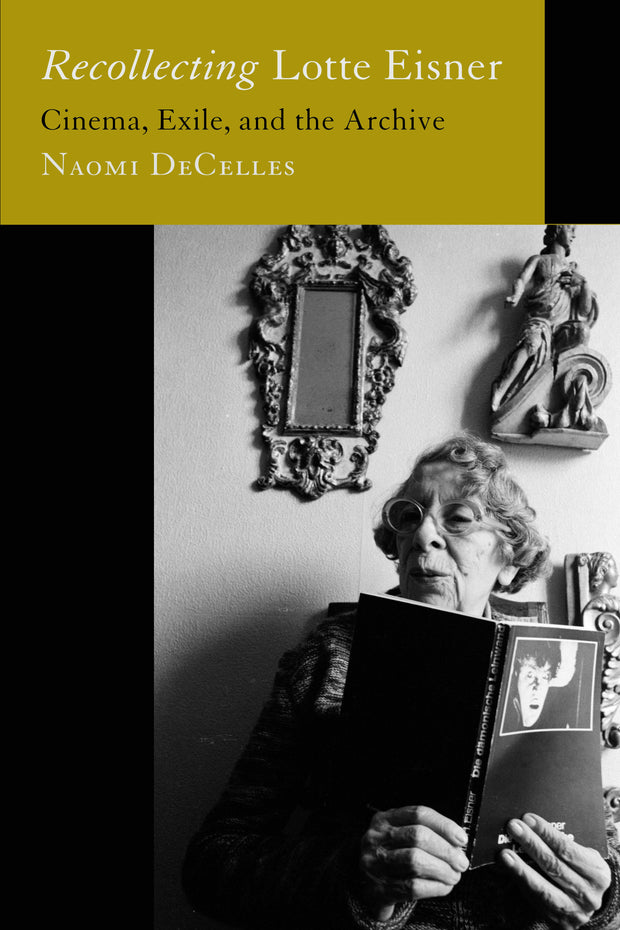 Cover image for Recollecting Lotte Eisner, isbn: 9780520388147