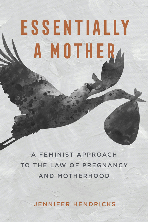 Cover image for Essentially a Mother, isbn: 9780520388277