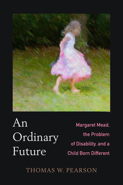 Cover image for An Ordinary Future, isbn: 9780520388307