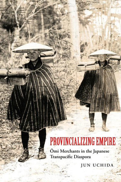 Cover image for Provincializing Empire, isbn: 9780520390126