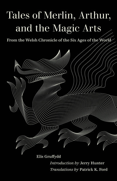 Cover image for Tales of Merlin, Arthur, and the Magic Arts, isbn: 9780520390263