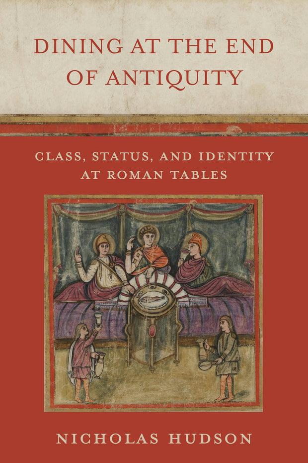 Cover image for Dining at the End of Antiquity, isbn: 9780520391468