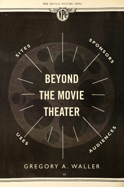 Cover image for Beyond the Movie Theater, isbn: 9780520391512