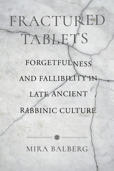 Cover image for Fractured Tablets, isbn: 9780520391888