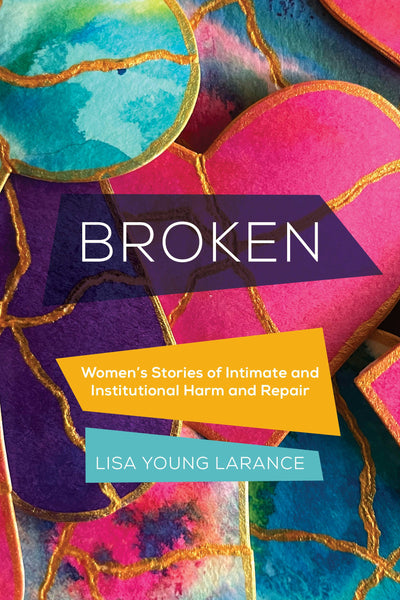 Cover image for Broken, isbn: 9780520392342