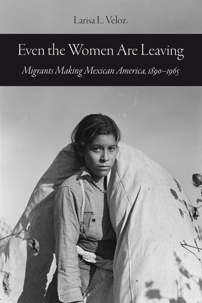 Cover image for Even the Women Are Leaving, isbn: 9780520392724