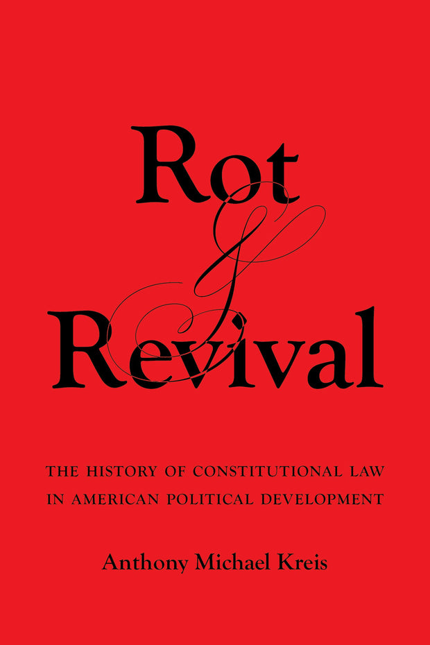 Cover image for Rot and Revival, isbn: 9780520394209