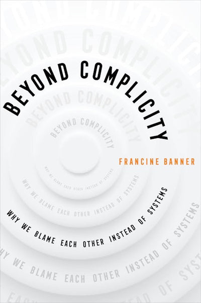 Beyond Complicity