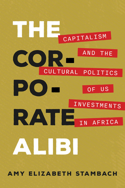 Cover image for The Corporate Alibi, isbn: 9780520394438