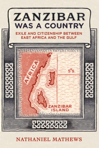 Cover image for Zanzibar Was a Country, isbn: 9780520394537