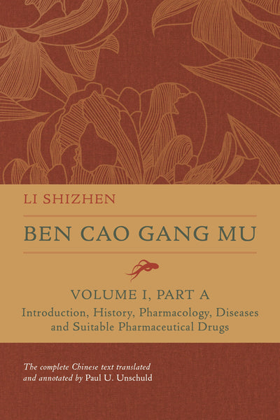 Cover image for Ben Cao Gang Mu, Volume I, Part A, isbn: 9780520395169