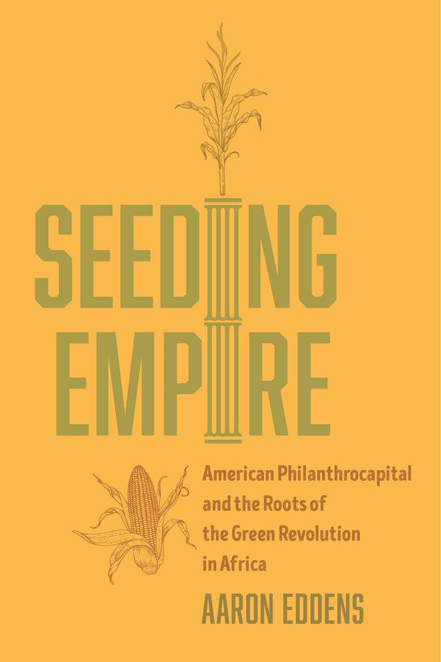 Cover image for Seeding Empire, isbn: 9780520395329