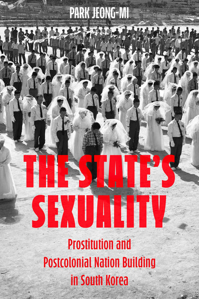 Cover image for The State's Sexuality, isbn: 9780520396470