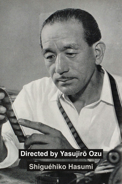 Cover image for Directed by Yasujiro Ozu, isbn: 9780520396739