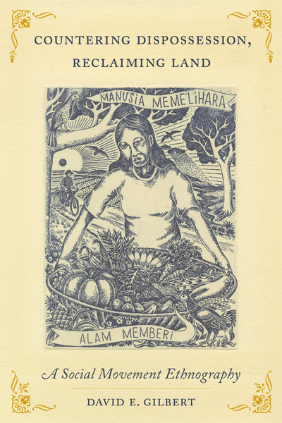 Cover image for Countering Dispossession, Reclaiming Land, isbn: 9780520397774